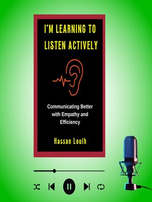 cover image of I'M LEARNING TO LISTEN ACTIVELY